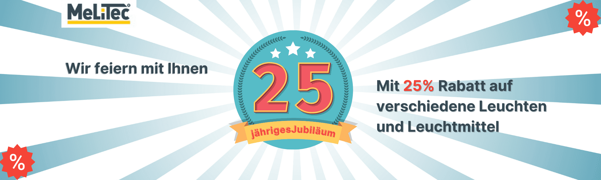 MeLiTec Jubiläum 25 Jahre MeLiTec Jubiläum MeLiTec Jubiläum